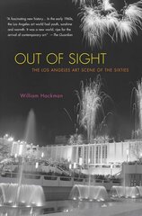 Out Of Sight: The Los Angeles Art Scene of the Sixties цена и информация | Книги об искусстве | pigu.lt