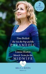 Vet, The Pup And The Paramedic / Miracle Twins For The Midwife: The Vet, the Pup and the Paramedic / Miracle Twins for the Midwife kaina ir informacija | Fantastinės, mistinės knygos | pigu.lt