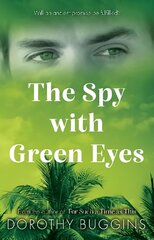 Spy with Green Eyes kaina ir informacija | Fantastinės, mistinės knygos | pigu.lt