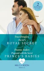Gp's Royal Secret / Pregnant With The Secret Prince's Babies: The Gp's Royal Secret / Pregnant with the Secret Prince's Babies цена и информация | Фантастика, фэнтези | pigu.lt