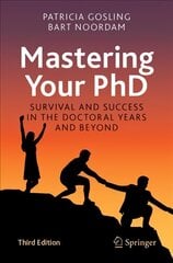 Mastering Your PhD: Survival and Success in the Doctoral Years and Beyond 3rd ed. 2022 цена и информация | Книги по социальным наукам | pigu.lt