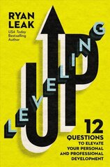 Leveling Up: 12 Questions to Elevate Your Personal and Professional Development kaina ir informacija | Ekonomikos knygos | pigu.lt