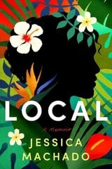 Local: A Memoir kaina ir informacija | Biografijos, autobiografijos, memuarai | pigu.lt