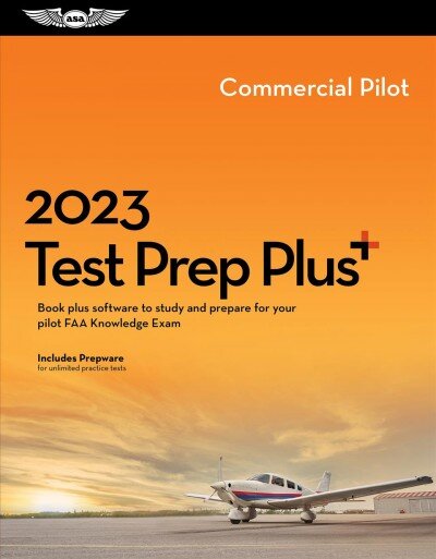 2023 Commercial Pilot Test Prep Plus: Book Plus Software to Study and Prepare for Your Pilot FAA Knowledge Exam 2023 ed. цена и информация | Enciklopedijos ir žinynai | pigu.lt