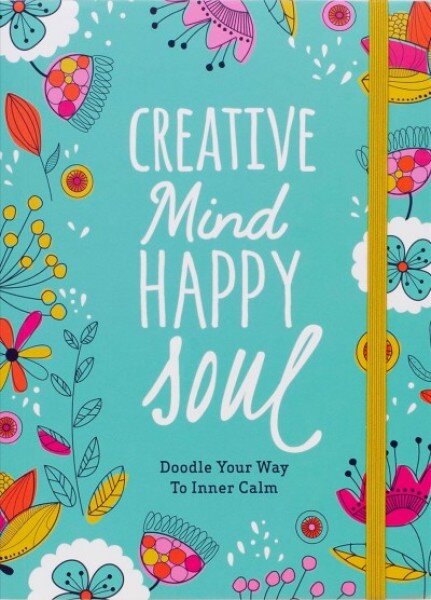 Creative Mind Happy Soul Journal: Doodle Your Way to Inner Calm kaina ir informacija | Knygos apie sveiką gyvenseną ir mitybą | pigu.lt