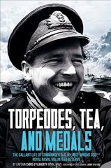 Torpedoes, tea, and medals kaina ir informacija | Istorinės knygos | pigu.lt