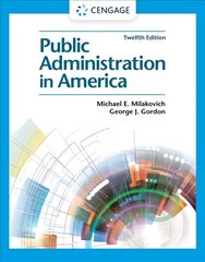 Public Administration in America 12th edition цена и информация | Книги по социальным наукам | pigu.lt