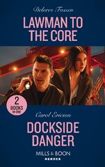 Lawman To The Core / Dockside Danger: Lawman to the Core (the Law in Lubbock County) / Dockside Danger (the Lost Girls) цена и информация | Фантастика, фэнтези | pigu.lt