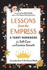 Lessons from the Empress: A Tarot Workbook for Self-Care and Creative Growth kaina ir informacija | Saviugdos knygos | pigu.lt