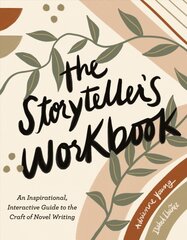 Storyteller's Workbook: An Inspirational, Interactive Guide to the Craft of Novel Writing цена и информация | Пособия по изучению иностранных языков | pigu.lt