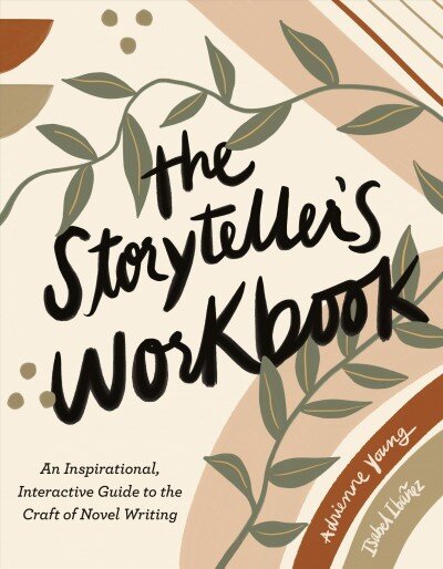 Storyteller's Workbook: An Inspirational, Interactive Guide to the Craft of Novel Writing цена и информация | Užsienio kalbos mokomoji medžiaga | pigu.lt