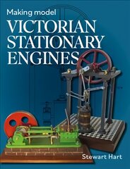 Making Model Victorian Stationary Engines kaina ir informacija | Enciklopedijos ir žinynai | pigu.lt