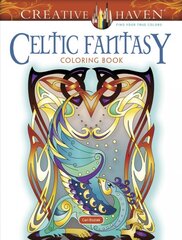 Creative Haven Celtic Fantasy Coloring Book kaina ir informacija | Knygos apie sveiką gyvenseną ir mitybą | pigu.lt