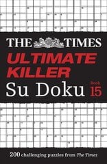 Times Ultimate Killer Su Doku Book 7: 120 Challenging Puzzles from the Times, Book 7 цена и информация | Книги о питании и здоровом образе жизни | pigu.lt