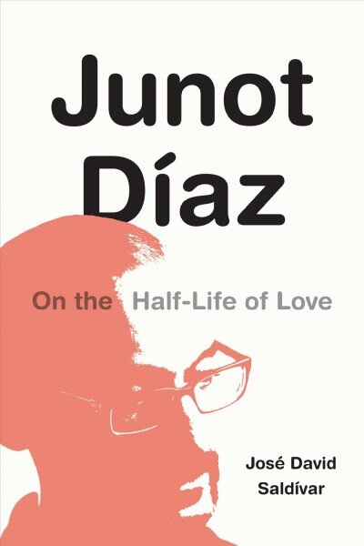 Junot Diaz: On the Half-Life of Love kaina ir informacija | Istorinės knygos | pigu.lt