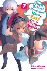 High School Prodigies Have It Easy Even in Another World!, Vol. 7 (light novel) kaina ir informacija | Fantastinės, mistinės knygos | pigu.lt