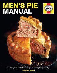 Men's Pie Manual: The step-by-step guide to making perfect pies kaina ir informacija | Receptų knygos | pigu.lt