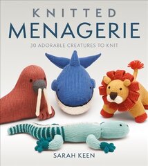 Knitted Menagerie: 30 Adorable Creatures to Knit цена и информация | Энциклопедии, справочники | pigu.lt