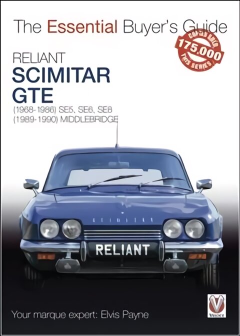 Reliant Scimitar GTE: (1968-1990) SE5, SE6, SE8. kaina ir informacija | Enciklopedijos ir žinynai | pigu.lt