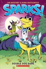 Double Dog Dare: A Graphic Novel (Sparks! #2) kaina ir informacija | Knygos paaugliams ir jaunimui | pigu.lt