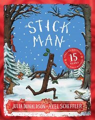 Stick Man 15th Anniversary Edition kaina ir informacija | Knygos mažiesiems | pigu.lt