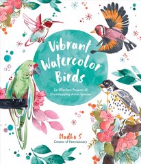 Vibrant Watercolor Birds: 24 Effortless Projects of Showstopping Avian Species kaina ir informacija | Knygos apie meną | pigu.lt