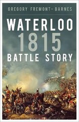Waterloo 1815 kaina ir informacija | Istorinės knygos | pigu.lt