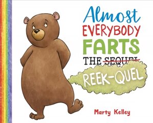 Almost Everybody Farts: The Reek-quel цена и информация | Книги для малышей | pigu.lt