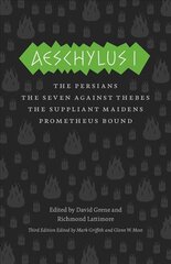 Aeschylus I: The Persians, The Seven Against Thebes, The Suppliant Maidens, Prometheus Bound 3rd Revised edition kaina ir informacija | Apsakymai, novelės | pigu.lt