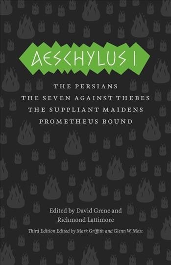 Aeschylus I: The Persians, The Seven Against Thebes, The Suppliant Maidens, Prometheus Bound 3rd Revised edition цена и информация | Apsakymai, novelės | pigu.lt