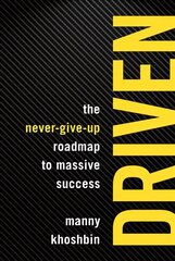 Driven: The Never-Give-Up Roadmap to Massive Success kaina ir informacija | Saviugdos knygos | pigu.lt