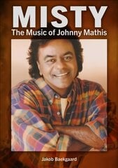 Misty: The Music of Johnny Mathis цена и информация | Книги об искусстве | pigu.lt