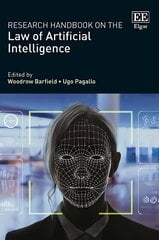 Research Handbook on the Law of Artificial Intelligence цена и информация | Книги по экономике | pigu.lt