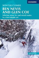 Winter Climbs: Ben Nevis and Glen Coe: Selected snow, ice and mixed routes in a two-volume set 8th Revised edition цена и информация | Книги о питании и здоровом образе жизни | pigu.lt