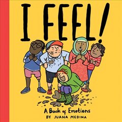 I Feel!: A Book of Emotions kaina ir informacija | Knygos paaugliams ir jaunimui | pigu.lt