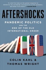 Aftershocks: Pandemic Politics and the End of the Old International Order kaina ir informacija | Socialinių mokslų knygos | pigu.lt