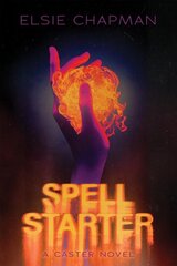 Spell Starter a Caster Novel kaina ir informacija | Knygos paaugliams ir jaunimui | pigu.lt