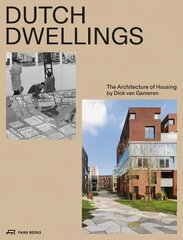 Dutch Dwellings: The Architecture of Housing kaina ir informacija | Knygos apie architektūrą | pigu.lt