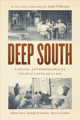 Deep South: A Social Anthropological Study of Caste and Class Second Edition цена и информация | Книги по социальным наукам | pigu.lt