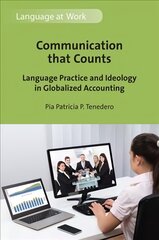 Communication that Counts: Language Practice and Ideology in Globalized Accounting цена и информация | Книги по экономике | pigu.lt