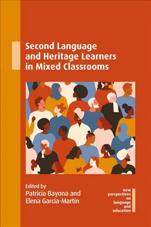 Second Language and Heritage Learners in Mixed Classrooms kaina ir informacija | Užsienio kalbos mokomoji medžiaga | pigu.lt