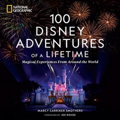 100 Disney Adventures of a Lifetime цена и информация | Путеводители, путешествия | pigu.lt
