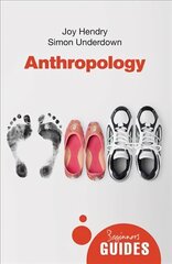 Anthropology: A Beginner's Guide kaina ir informacija | Socialinių mokslų knygos | pigu.lt