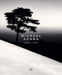 Michael Kenna (Bilingual edition): Trees / Arbres цена и информация | Книги по фотографии | pigu.lt