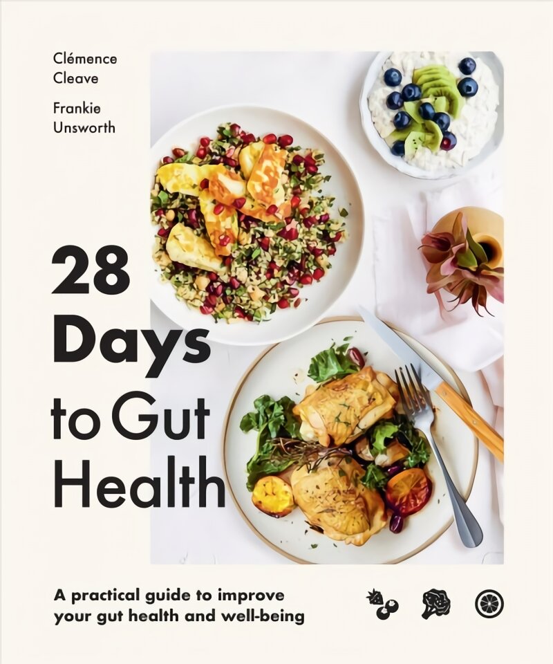 28 Days to Gut Health: A practical guide to improve your gut health and well-being kaina ir informacija | Receptų knygos | pigu.lt