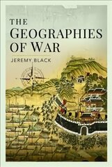 Geographies of War цена и информация | Исторические книги | pigu.lt