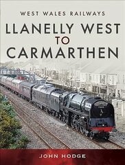 Llanelly West to Camarthen цена и информация | Путеводители, путешествия | pigu.lt