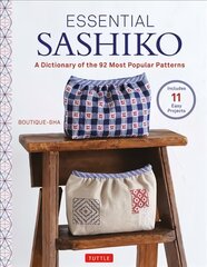 Essential Sashiko: A Dictionary of the 92 Most Popular Patterns (With Actual Size Templates) kaina ir informacija | Knygos apie meną | pigu.lt