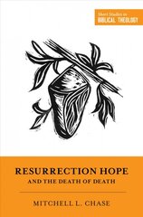 Resurrection Hope and the Death of Death цена и информация | Духовная литература | pigu.lt