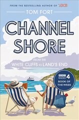 Channel Shore: From the White Cliffs to Land's End цена и информация | Путеводители, путешествия | pigu.lt